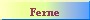 Ferne