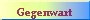 Gegenwart